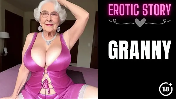 Big GRANNY Story] Threesome with a Hot Granny Part 1 best Clips